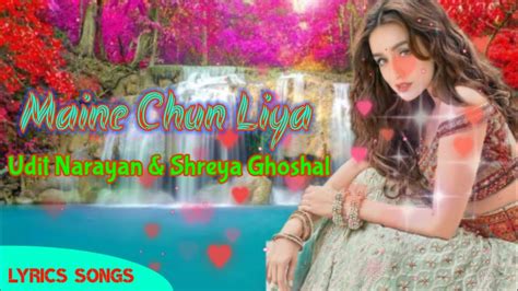 maine sun liya lyrics|maine chun liya mp3 download.